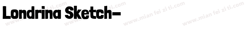 Londrina Sketch字体转换